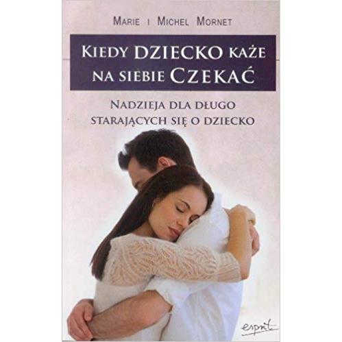 Kiedy dziecko każe na siebie czekać  OUTLET