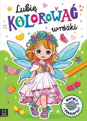 LUBIĘ KOLOROWAĆ WRÓŻKI