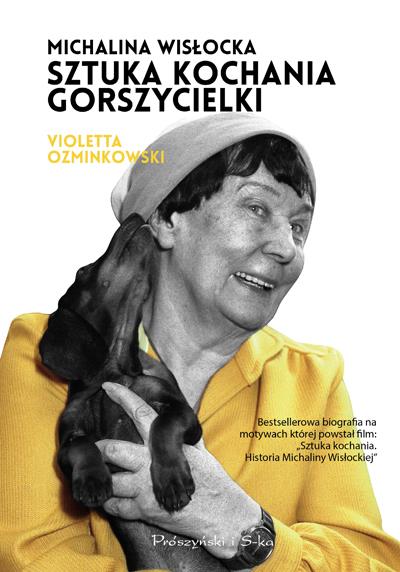 MICHALINA WISŁOCKA. SZTUKA KOCHANIA GORSZYCIELKI