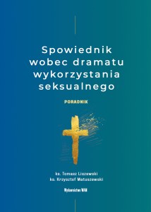 Spowiednik wobec dramatu wykorzystania seksualnego. Poradnik