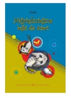 NAJPIĘKNIEJSZE BAJKI DLA DZIECI EZOP ZS
