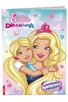 BARBIE DREAMTOPIA. KOLOROWANKA Z NAKLEJKAMI