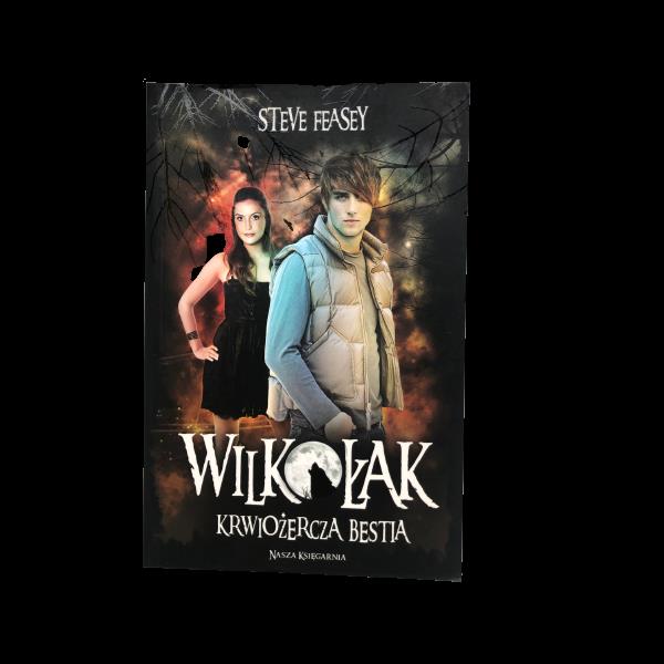 WILKOŁAK KRWIOŻERCZA BESTIA T.3 FEASEY