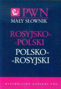 MAŁY SŁOWNIK ROSYJSKO-POLSKI POLSKO-ROSYJSKI