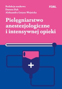Pielęgniarstwo anestezjologiczne i intensywnej opieki
