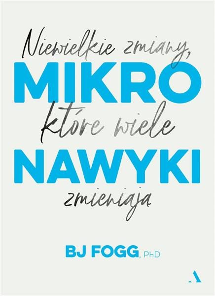 MIKRONAWYKI. NIEWIELKIE ZMIANY, KTÓRE WIELE ZMIENI