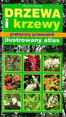 Drzewa i krzewy. Praktyczny przewodnik.