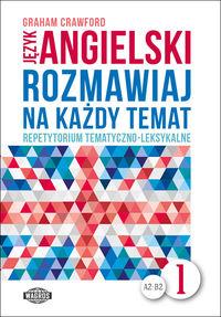 JĘZYK ANGIELSKI ROZMAWIAJ NA KAŻDY TEMAT 1