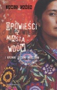 OPOWIEŚCI Z MIASTA WDÓW I KRONIKI Z ZIEMI MĘŻCZYZN