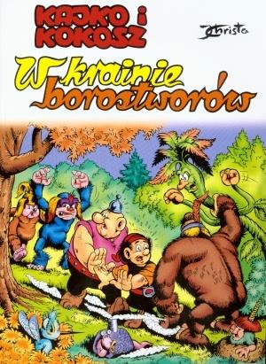 KAJKO I KOKOSZ. TOM 18. W KRAINIE BOROSTWORÓW