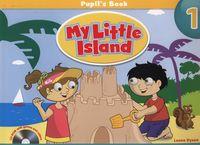 MY LITTLE ISLAND 1. PUPIL S BOOK + CD