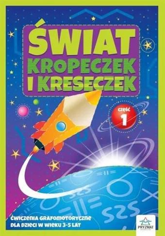 ŚWIAT KROPECZEK I KRESECZEK 1