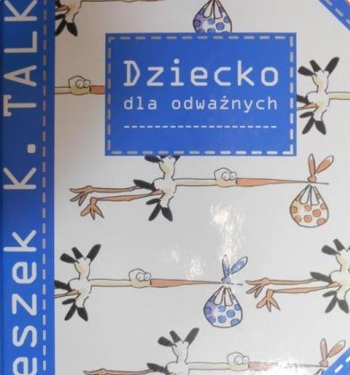 DZIECKO DLA ODWAŻNYCH