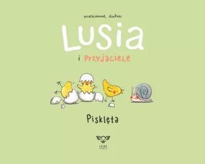 Lusia i przyjaciele. Pisklęta