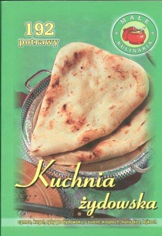 Kuchnia żydowska. 192 potrawy