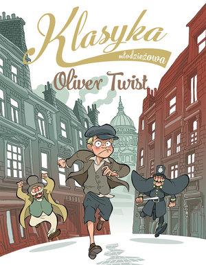 KLASYKA MŁODZIEŻOWA: OLIVER TWIST