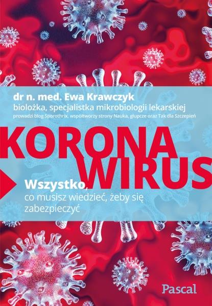 KORONAWIRUS. WSZYSTKO, CO MUSISZ WIEDZIEĆ...