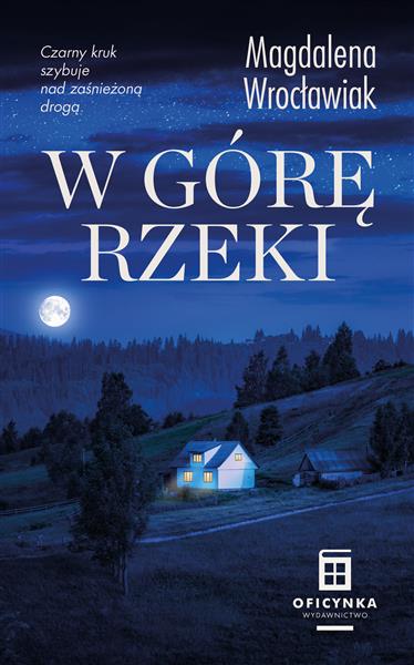 W GÓRĘ RZEKI