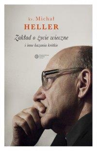 ZAKŁAD O ŻYCIE WIECZNE I INNE KAZANIA KRÓTKIE