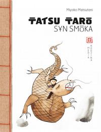 TATSU TARO, SYN SMOKA