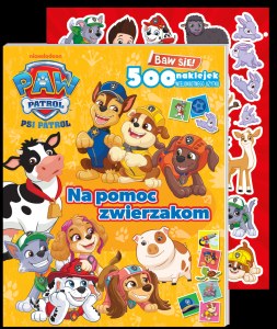 Na pomoc zwierzakom. Psi Patrol. Baw się! 500 naklejek