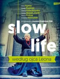 SLOW LIFE WEDŁUG OJCA LEONA