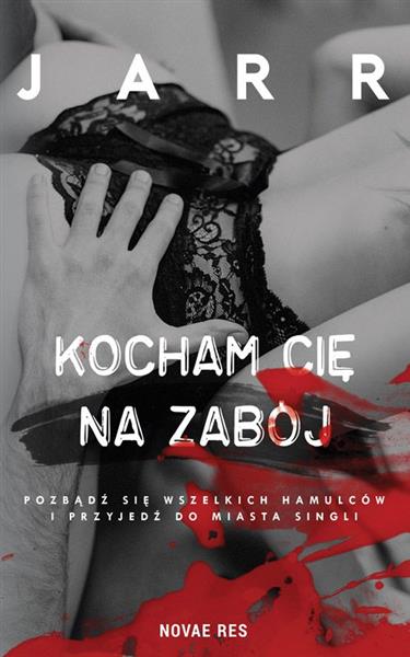 KOCHAM CIĘ NA ZABÓJ