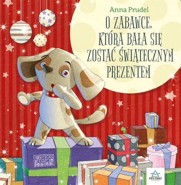 O ZABAWCE, KTÓRA BAŁA SIĘ ZOSTAĆ ŚWIĄTECZNYM ?
