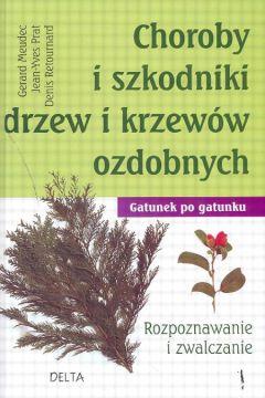 Choroby i szkodniki drzew i krzewów ozdobnych
