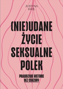 (Nie)udane życie seksualne Polek