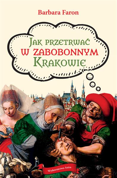 JAK PRZETRWAĆ W ZABOBONNYM KRAKOWIE, WYDANIE 2