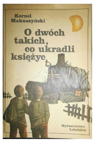 O DWÓCH TAKICH CO UKRADLI KSIĘŻYC - K MAKUSZYŃSKI
