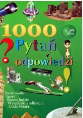 1000 PYTAŃ I ODPOWIEDZI