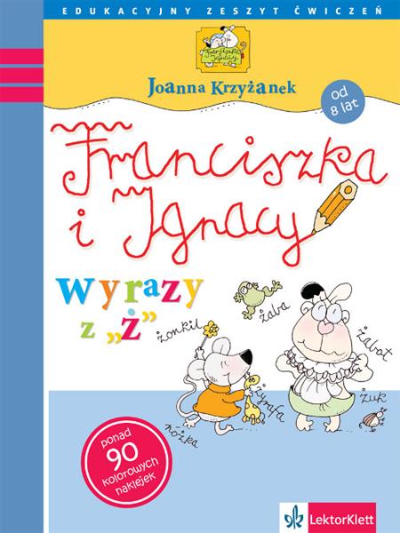 FRANCISZKA I IGNACY WYRAZY Z Ż