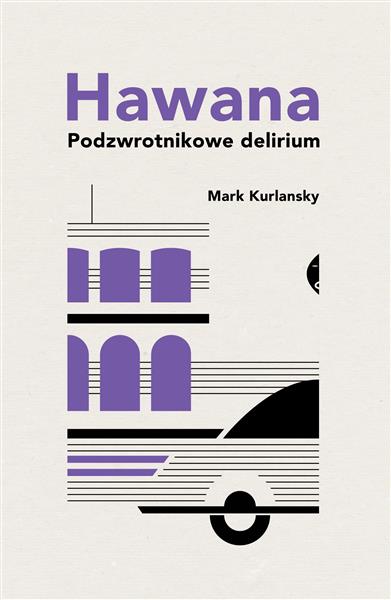 HAWANA. PODZWROTNIKOWE DELIRIUMHAWANA. PODZWROTNIK
