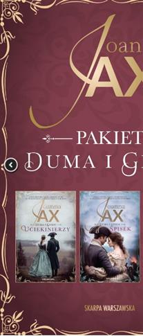 PAKIET: DUMA I GNIEW JOANNA JAX