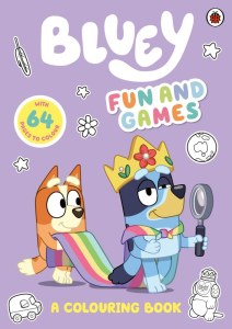 Bluey. Fun and Games. A Colouring Book wer. angielska