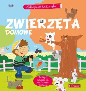 NAKLEJKOWE HISTORYJKI. ZWIERZĘTA DOMOWE