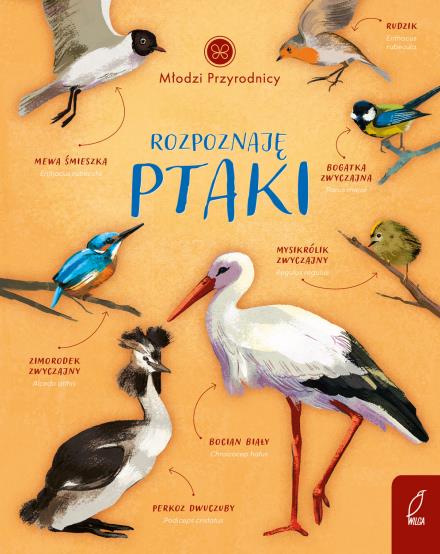 MŁODZI PRZYRODNICY. ROZPOZNAJĘ PTAKI