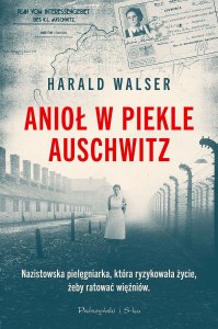 Anioł w piekle Auschwitz  (Duże Litery)