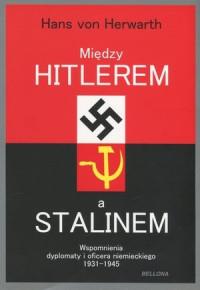 MIĘDZY HITLEREM A STALINEM