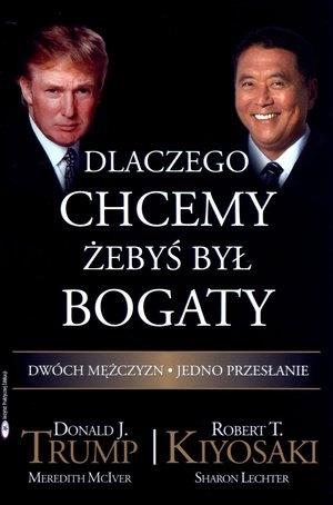DLACZEGO CHCEMY, ŻEBYŚ BYŁ BOGATY
