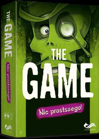 THE GAME. NIC PROSTSZEGO