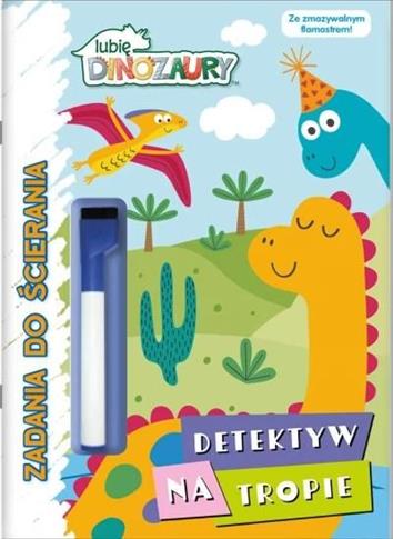 LUBIĘ DINOZAURY. DETEKTYW NA TROPIE