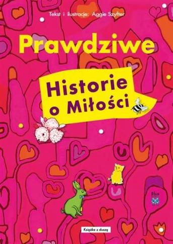 PRAWDZIWE HISTORIE O MIŁOŚCI