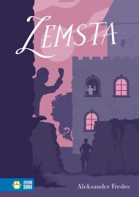 LITERATURA KLASYCZNA. ZEMSTA