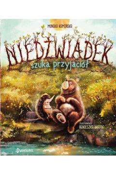 NIEDŹWIADEK SZUKA PRZYJACIÓŁ