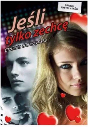 JEŚLI TYLKO ZECHCĘ...