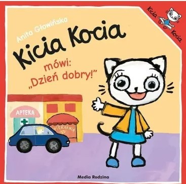 KICIA KOCIA MÓWI:  DZIEŃ DOBRY!