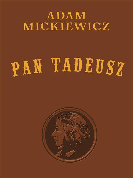 PAN TADEUSZ. WYDANIE KOLEKCJONERSKIE